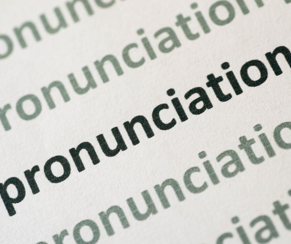 pronuniciation